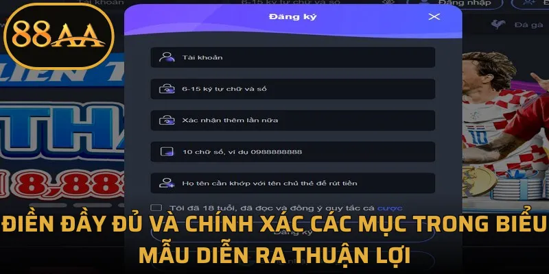 Điền đầy đủ và chính xác các mục trong biểu mẫu diễn ra thuận lợi