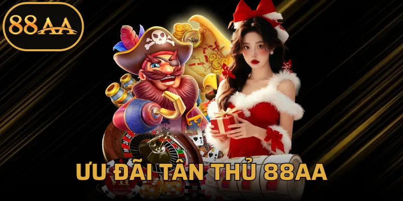 Ưu Đãi Tân Thủ 88AA